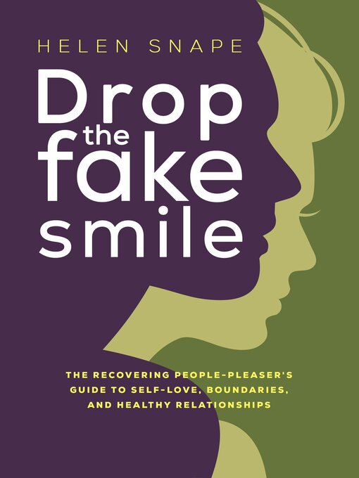 Title details for Drop the Fake Smile by Helen Snape - Available